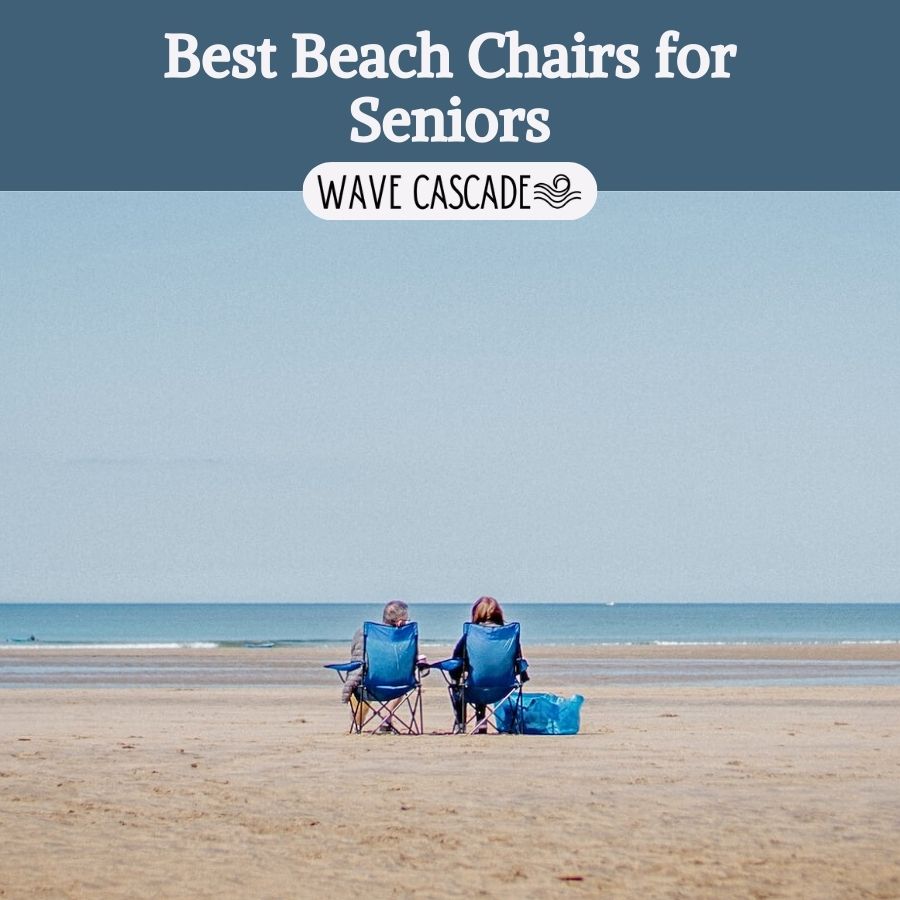 image says "best beach chairs for seniors" with two people sitting on the beach