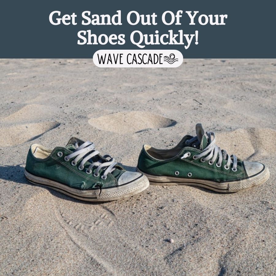 image says "get sand out of your shoes quickly!" with converse shoes on the sand